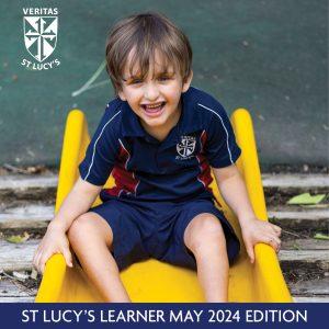 St Lucy’s Learner May Edition